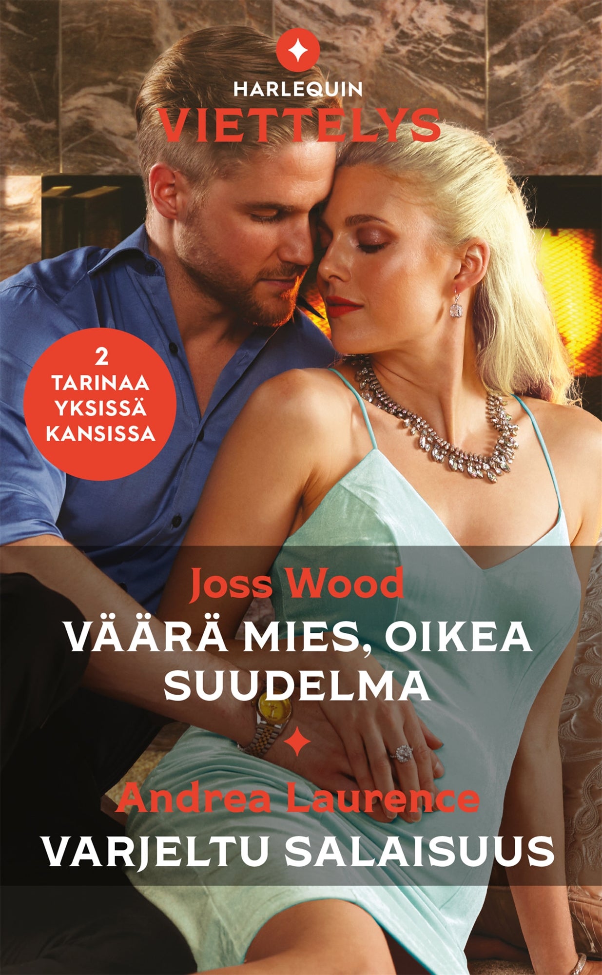 Väärä mies, oikea suudelma / Varjeltu salaisuus – E-bok