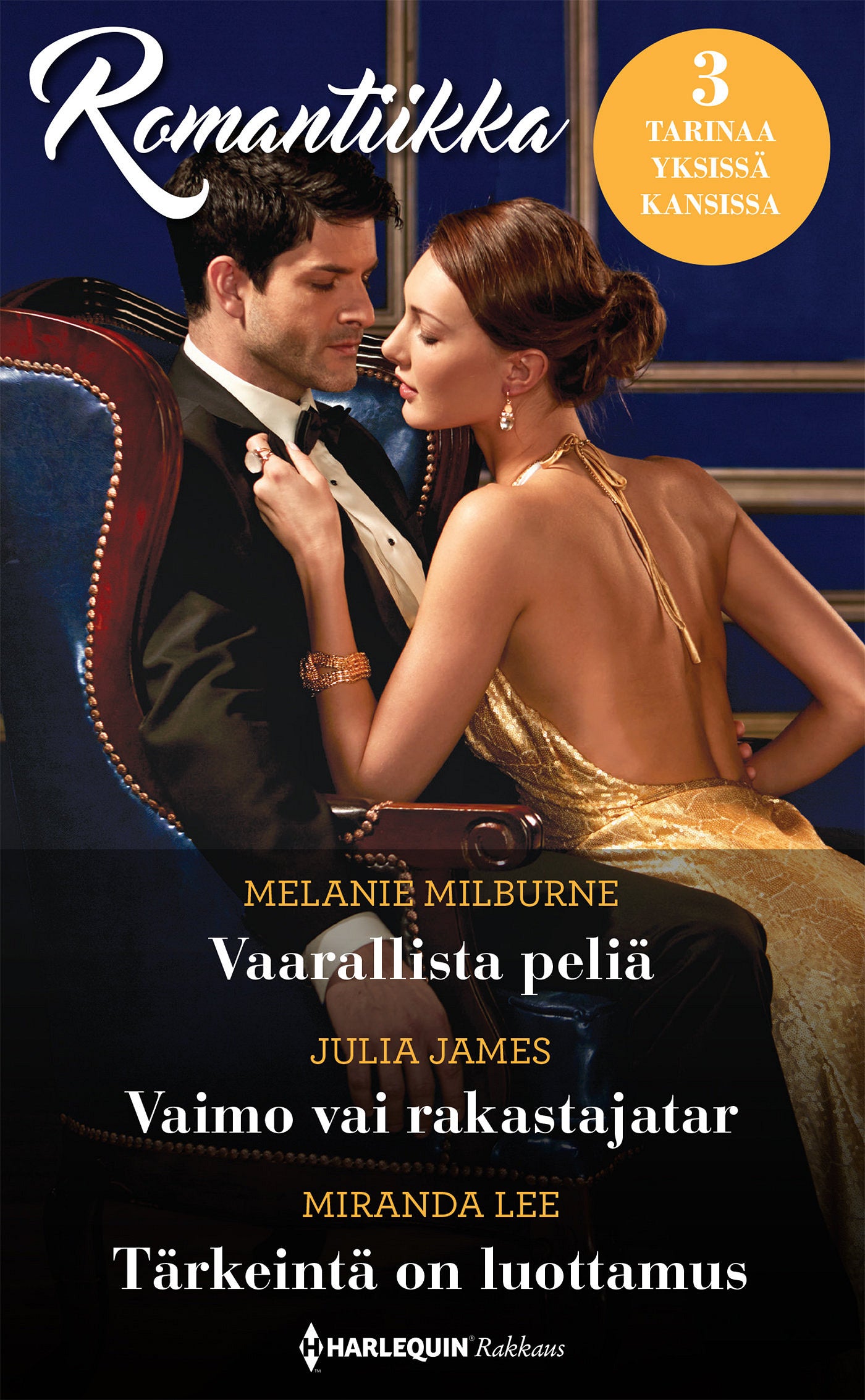 Vaarallista peliä / Vaimo vai rakastajatar / Tärkeintä on luottamus – E-bok