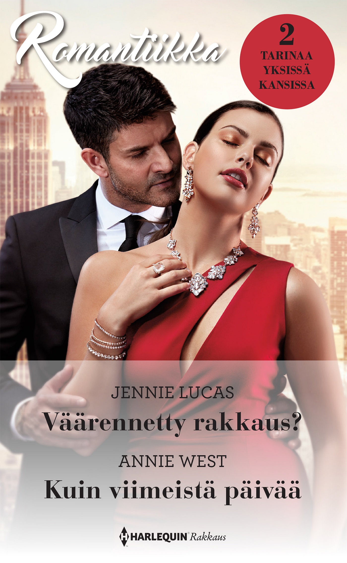 Väärennetty rakkaus? / Kuin viimeistä päivää – E-bok