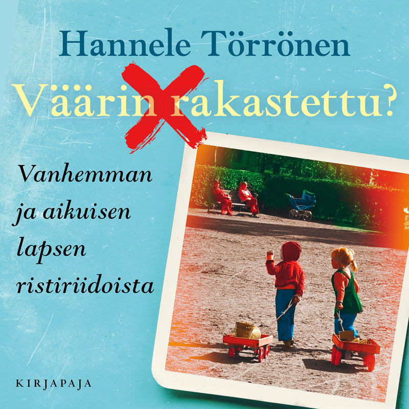 Väärin rakastettu? – Ljudbok