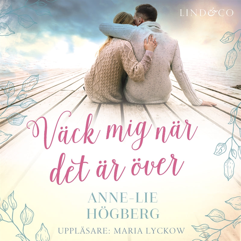 Väck mig när det är över – Ljudbok