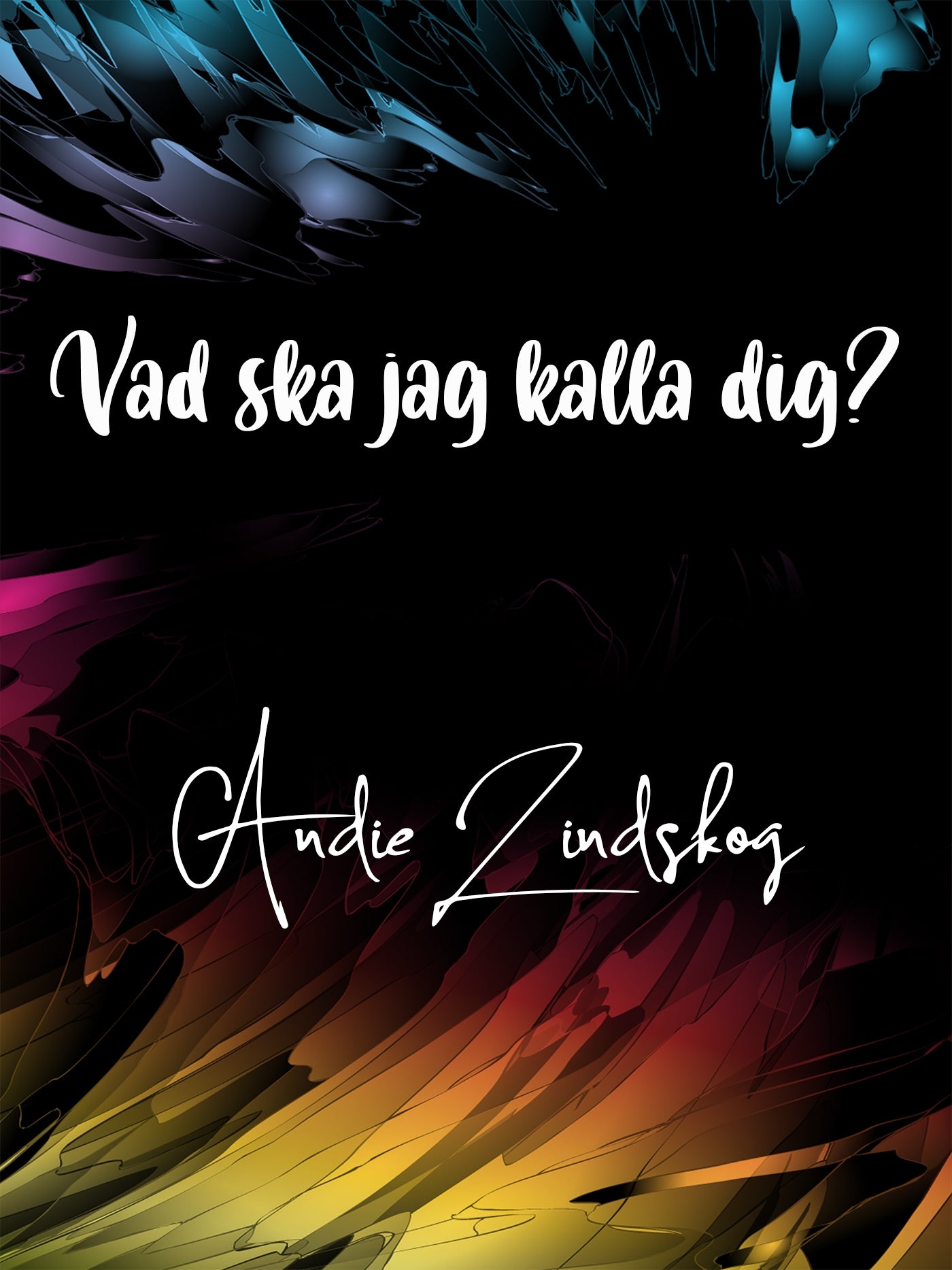 Vad ska jag kalla dig? – E-bok