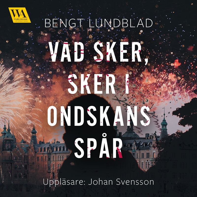 Vad sker, sker i ondskans spår – Ljudbok