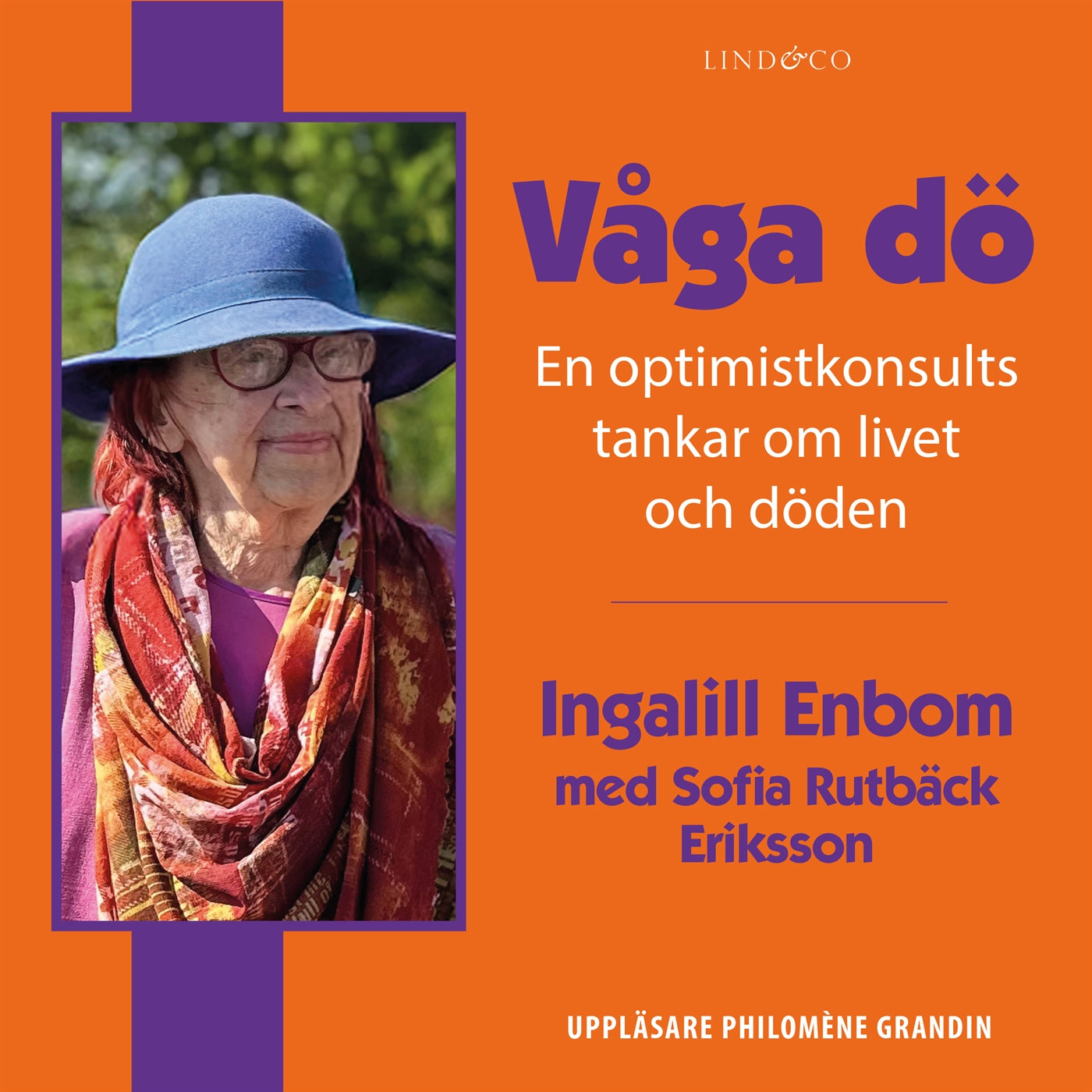 Våga dö: En optimistkonsults tankar om livet och döden – Ljudbok