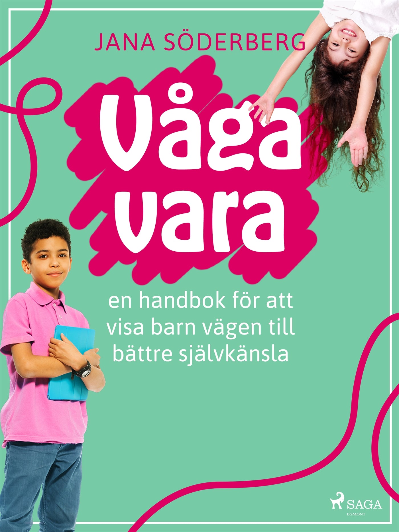 Våga vara – E-bok