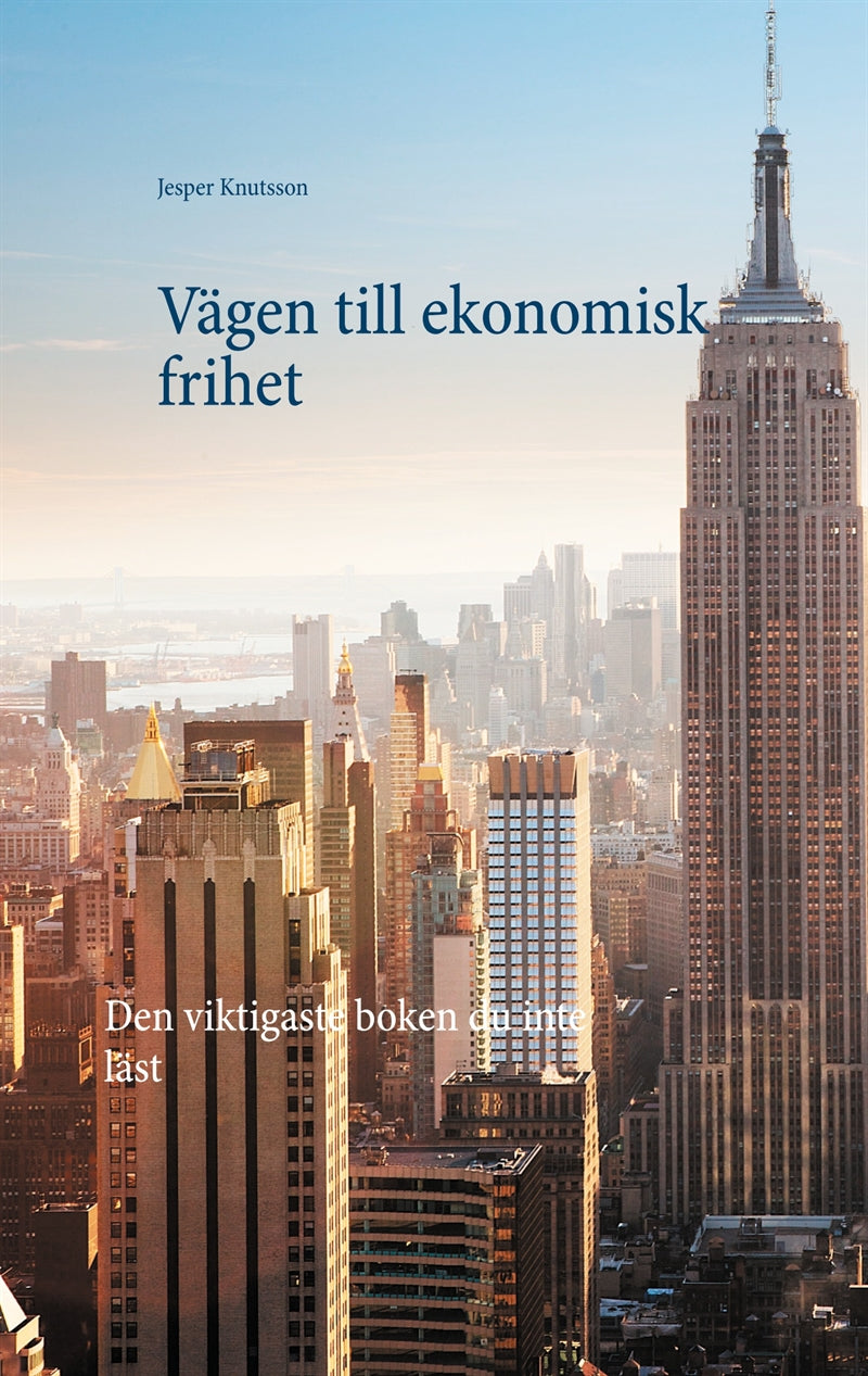 Vägen till ekonomisk frihet – E-bok