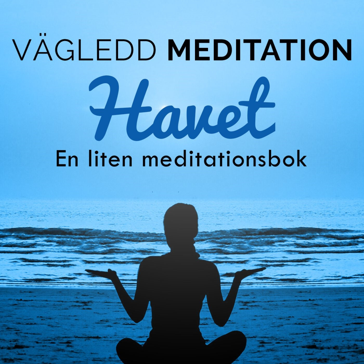 Vägledd Meditationsbok - Havet – Ljudbok