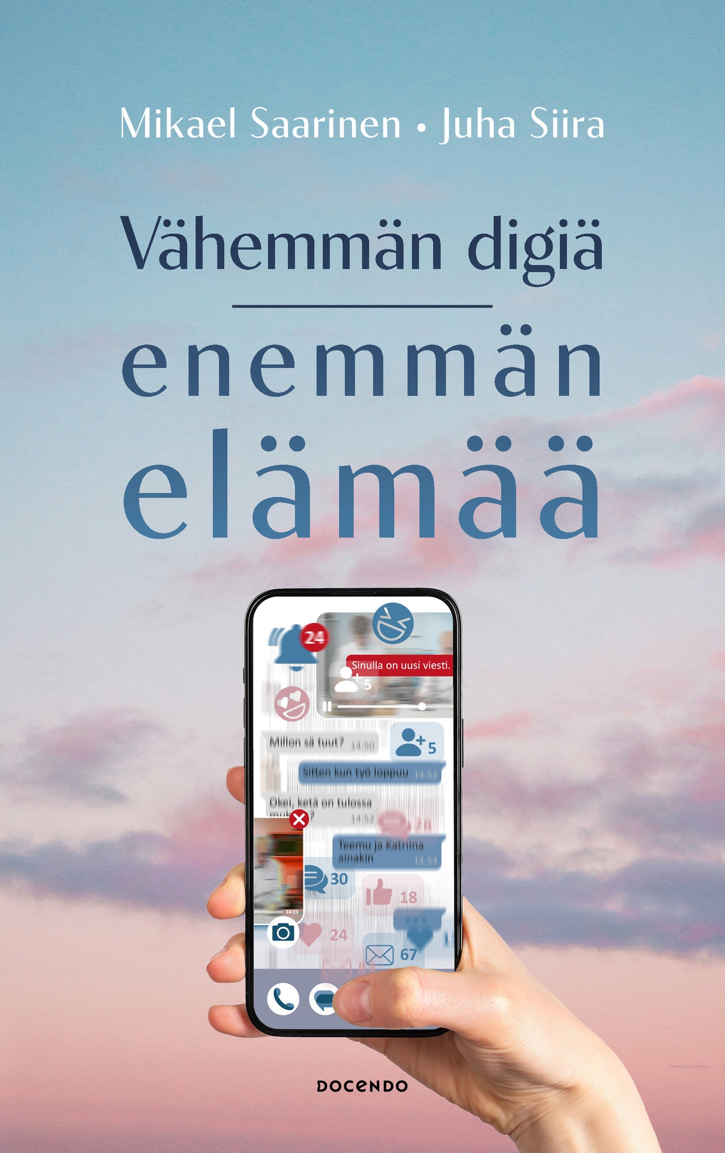 Vähemmän digiä, enemmän elämää – E-bok
