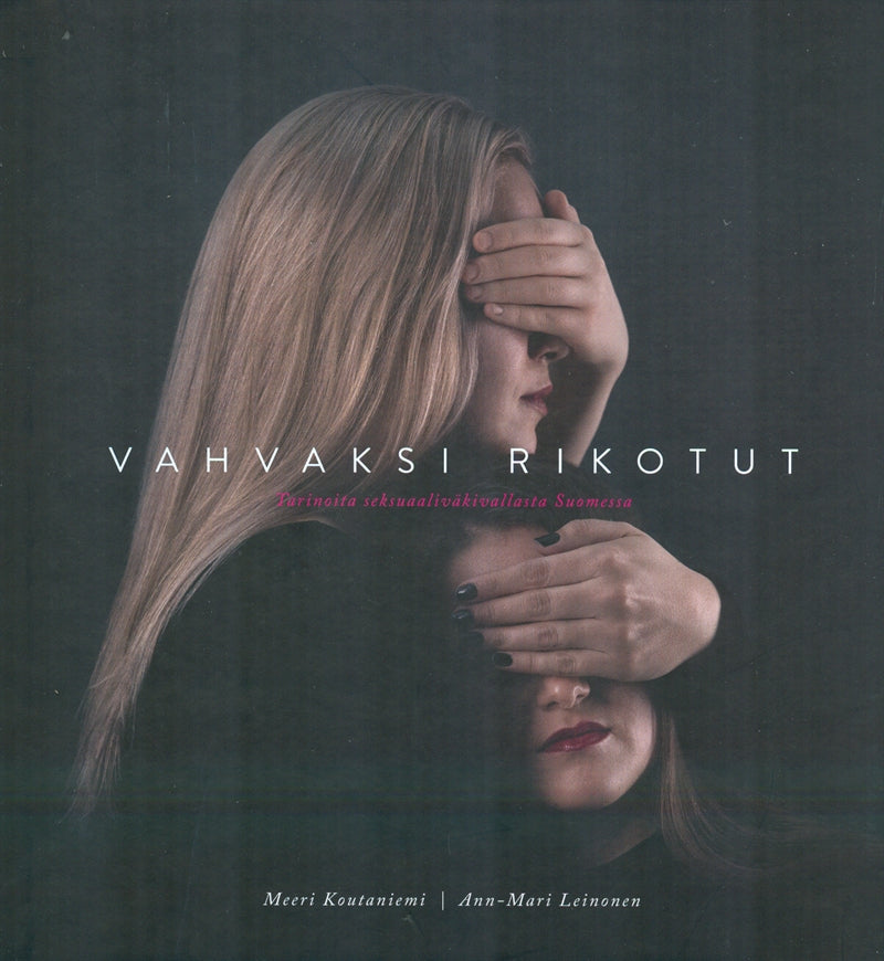 Vahvaksi rikotut – E-bok