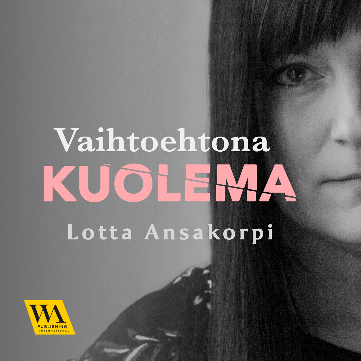 Vaihtoehtona kuolema – Ljudbok