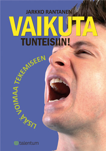 Vaikuta tunteisiin! – E-bok