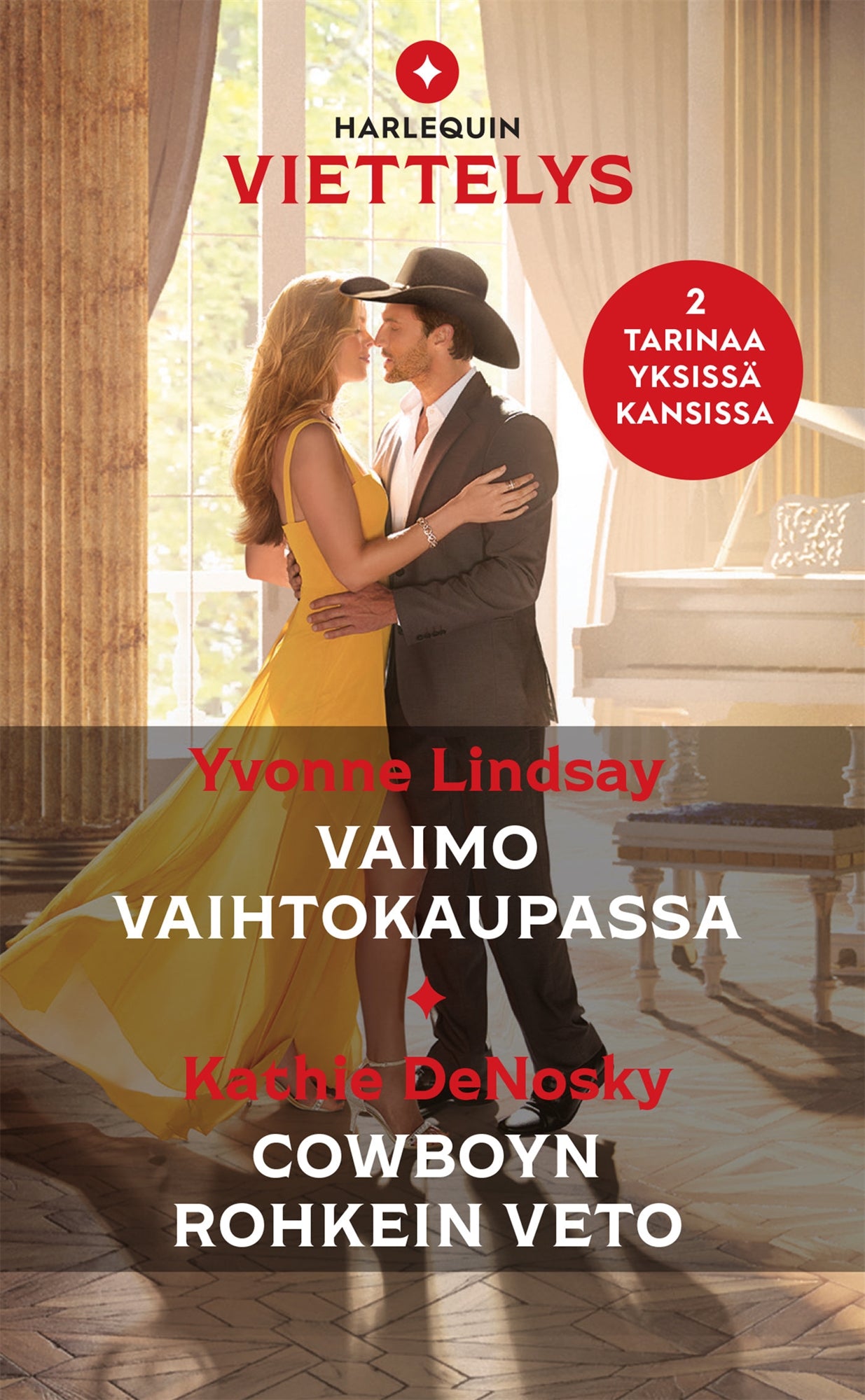 Vaimo vaihtokaupassa / Cowboyn rohkein veto – E-bok