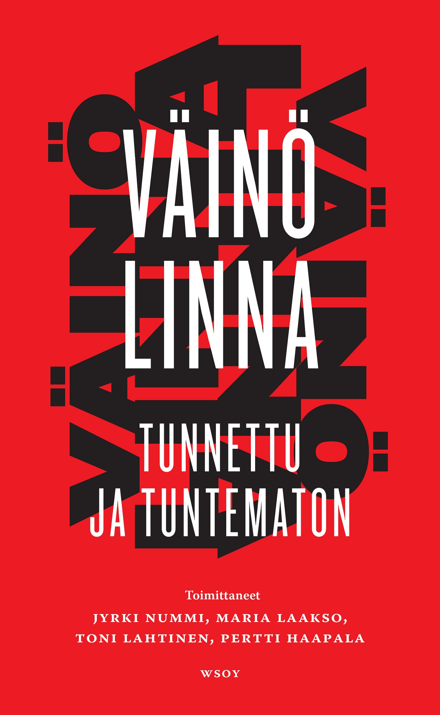 Väinö Linna - tunnettu ja tuntematon – E-bok