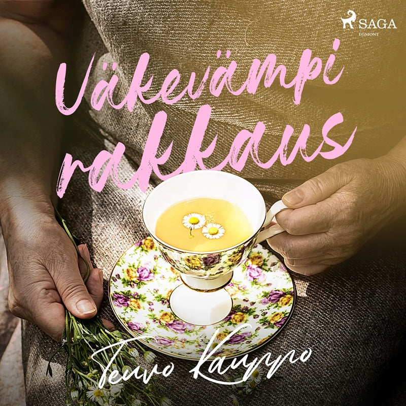 Väkevämpi rakkaus – Ljudbok