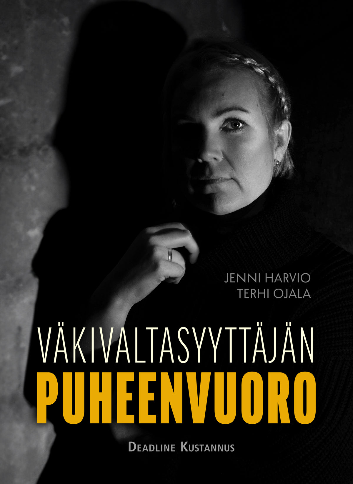 Väkivaltasyyttäjän puheenvuoro – E-bok