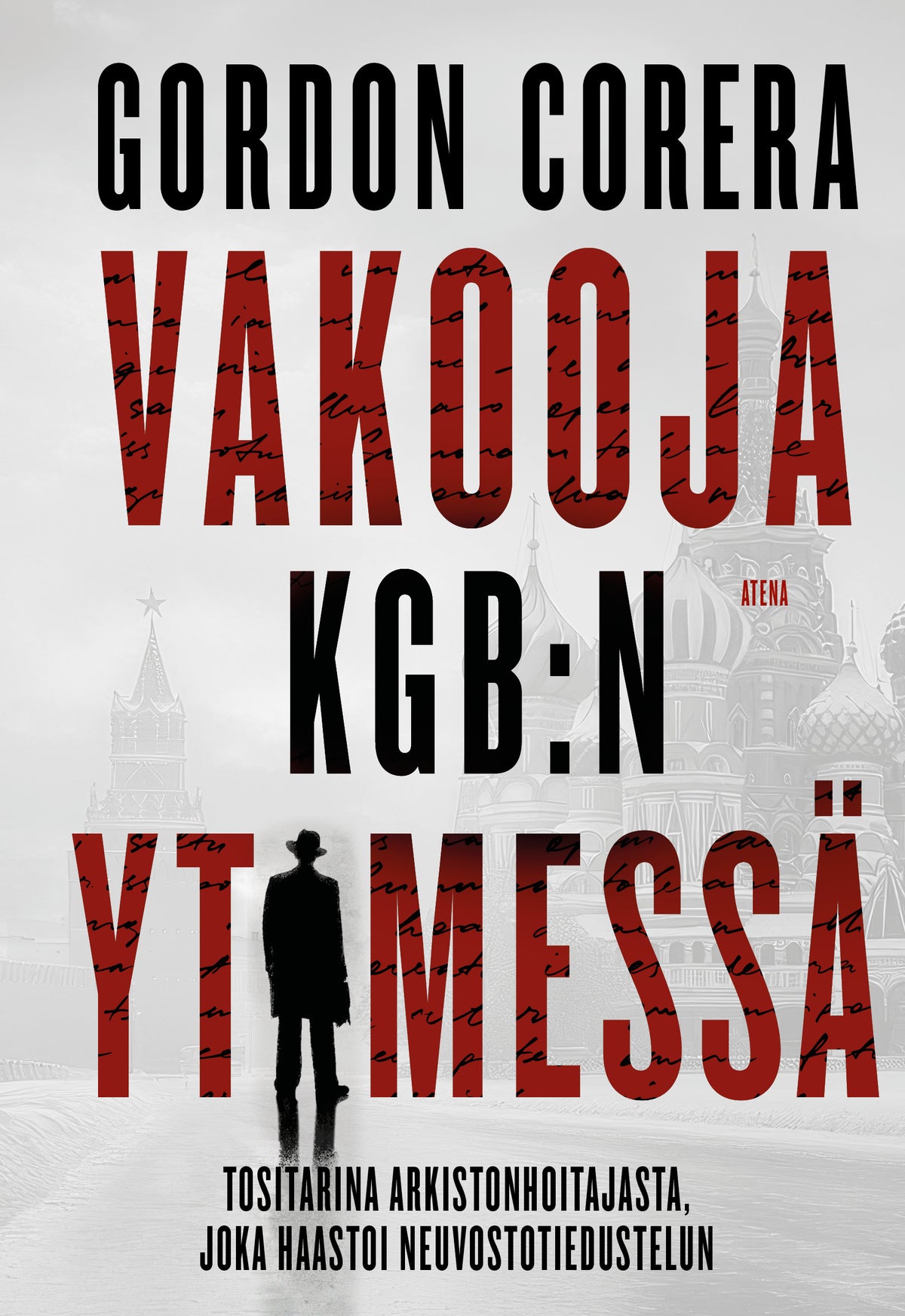 Vakooja KGB:n ytimessä – E-bok