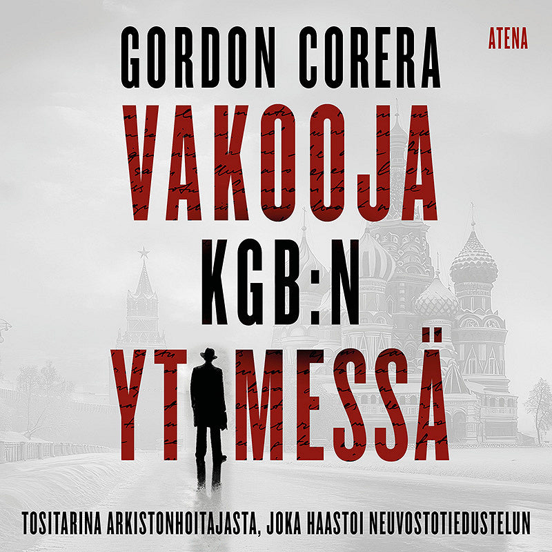 Vakooja KGB:n ytimessä – Ljudbok