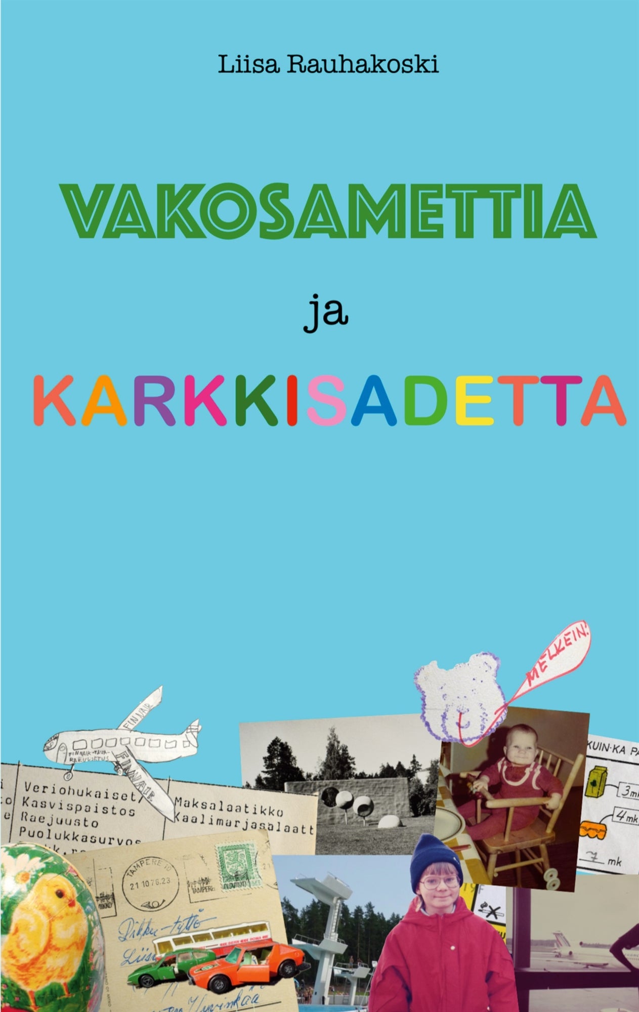 Vakosamettia ja karkkisadetta – E-bok
