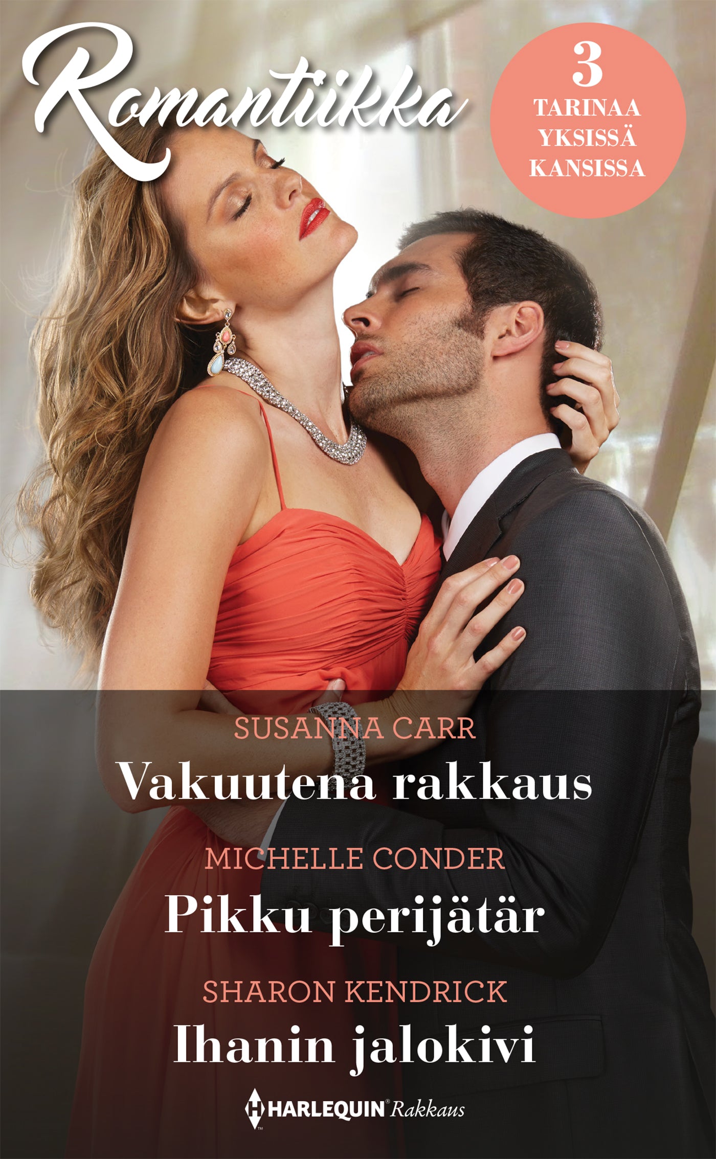 Vakuutena rakkaus / Pikku perijätär / Ihanin jalokivi – E-bok