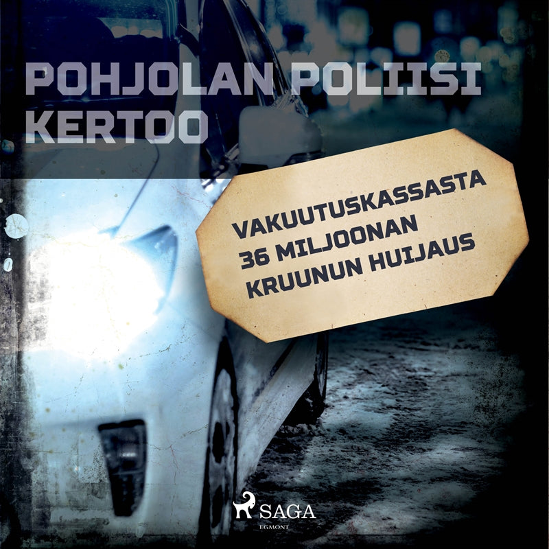 Vakuutuskassasta 36 miljoonan kruunun huijaus – Ljudbok