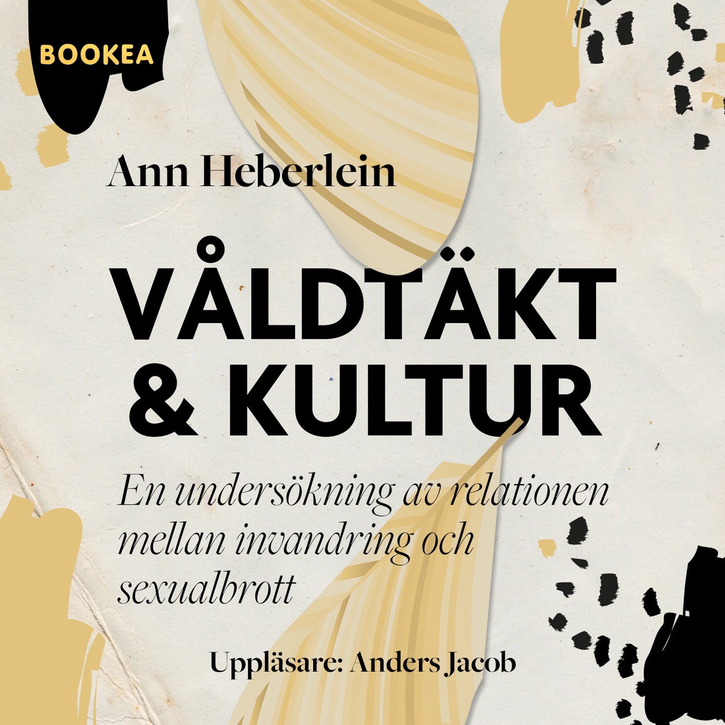 Våldtäkt och kultur : en undersökning av relationen mellan invandring och sexualbrott – Ljudbok