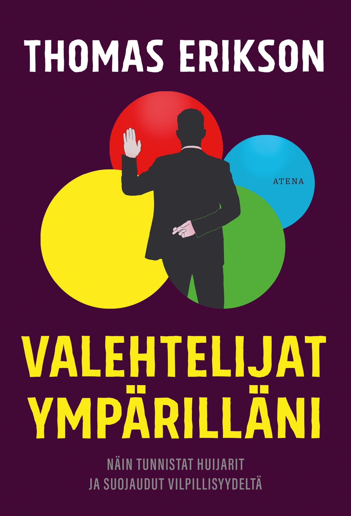 Valehtelijat ympärilläni – E-bok