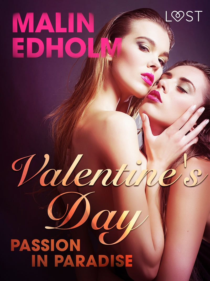 Valentine's Day: Passion in Paradise - Erotic Short Story – E-bok