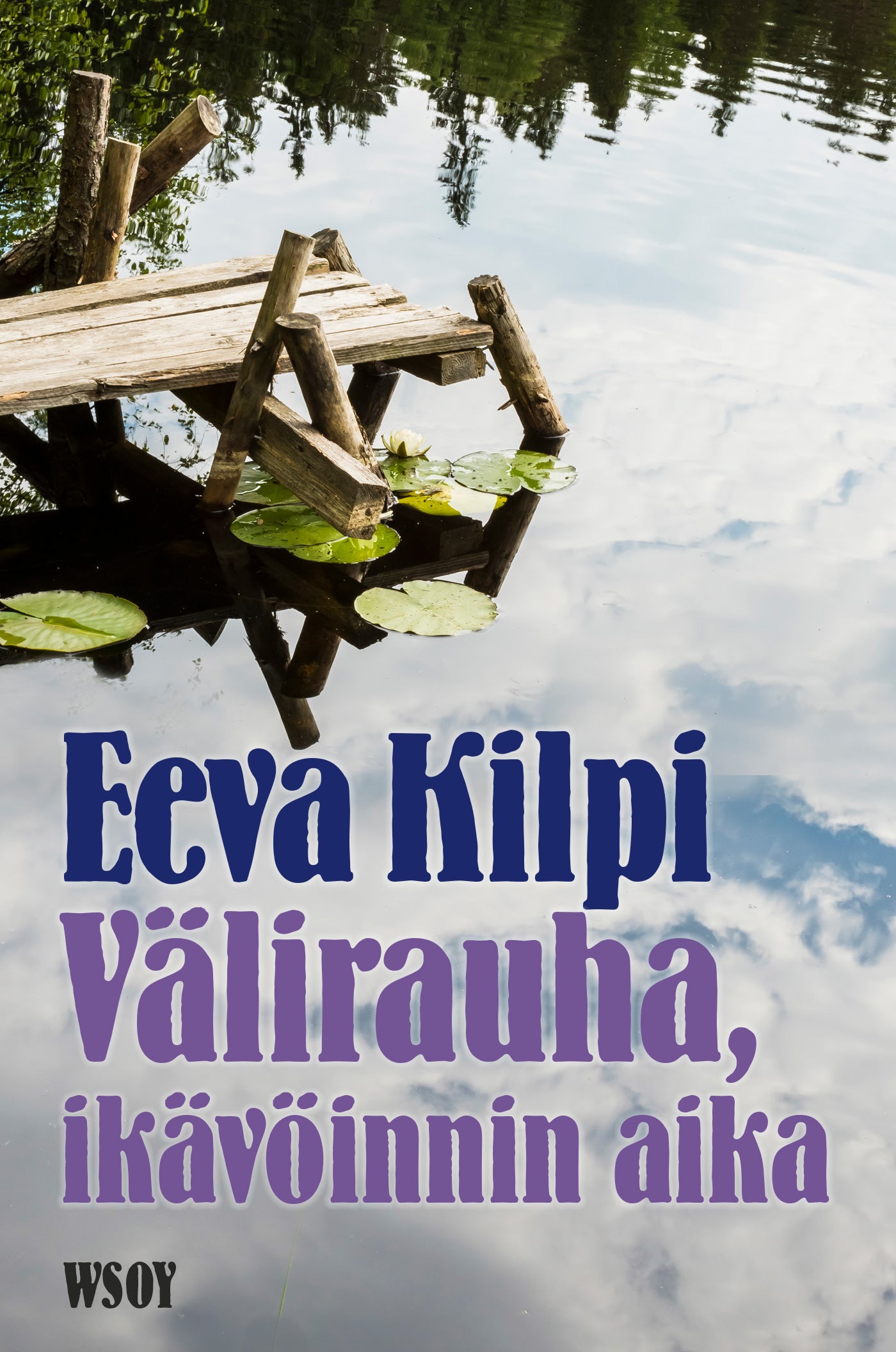 Välirauha, ikävöinnin aika – E-bok
