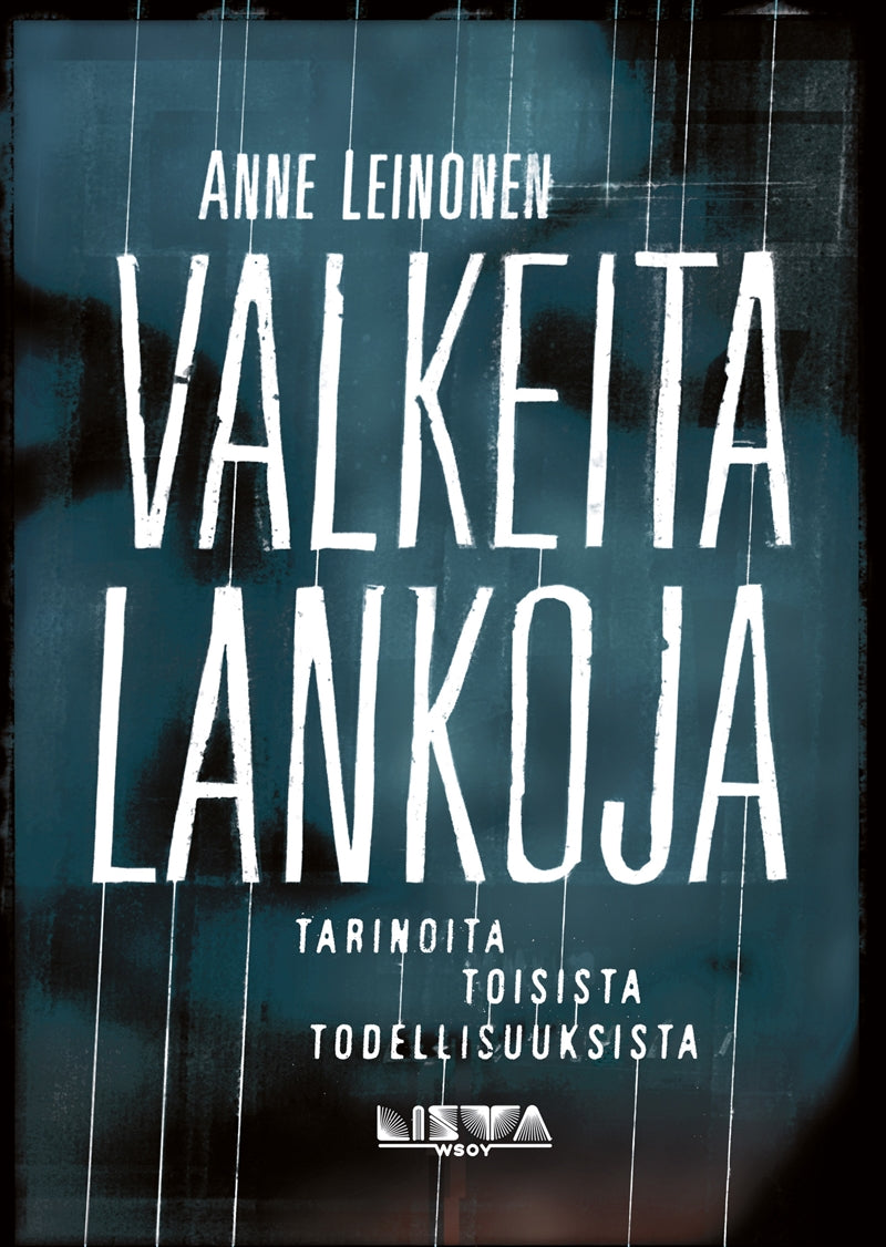 Valkeita lankoja - tarinoita toisista todellisuuksista – E-bok