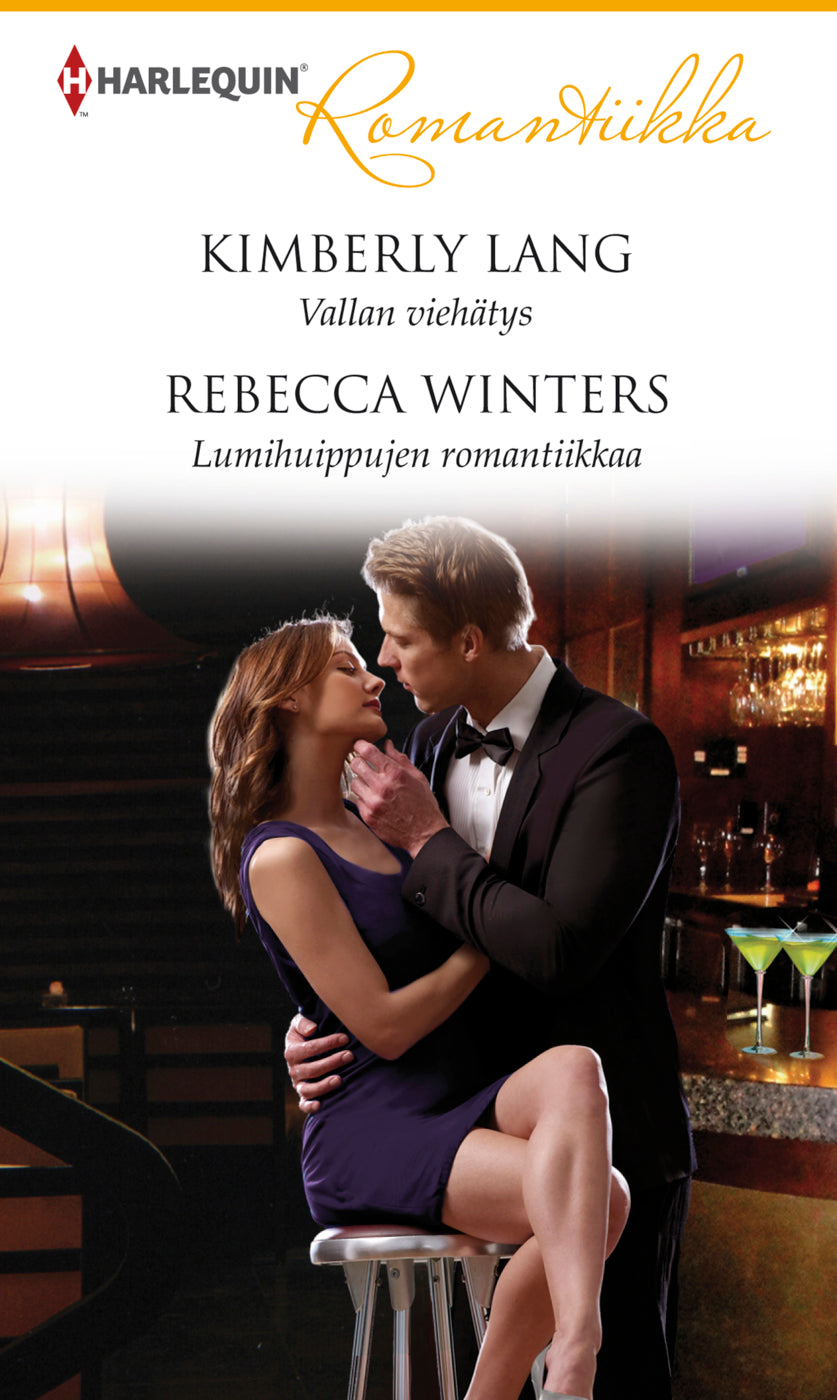 Vallan viehätys / Lumihuippujen romantiikkaa – E-bok