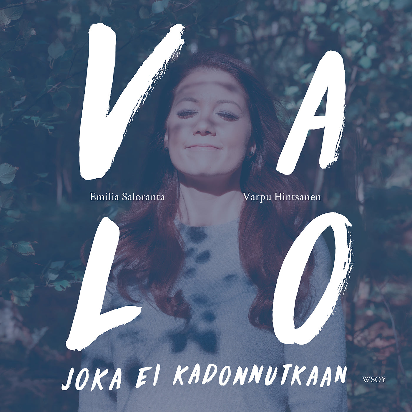 Valo joka ei kadonnutkaan – Ljudbok