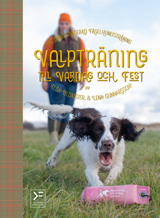 Valpträning till vardag och fest - belöningsbaserad fågelhundsträning – Ljudbok