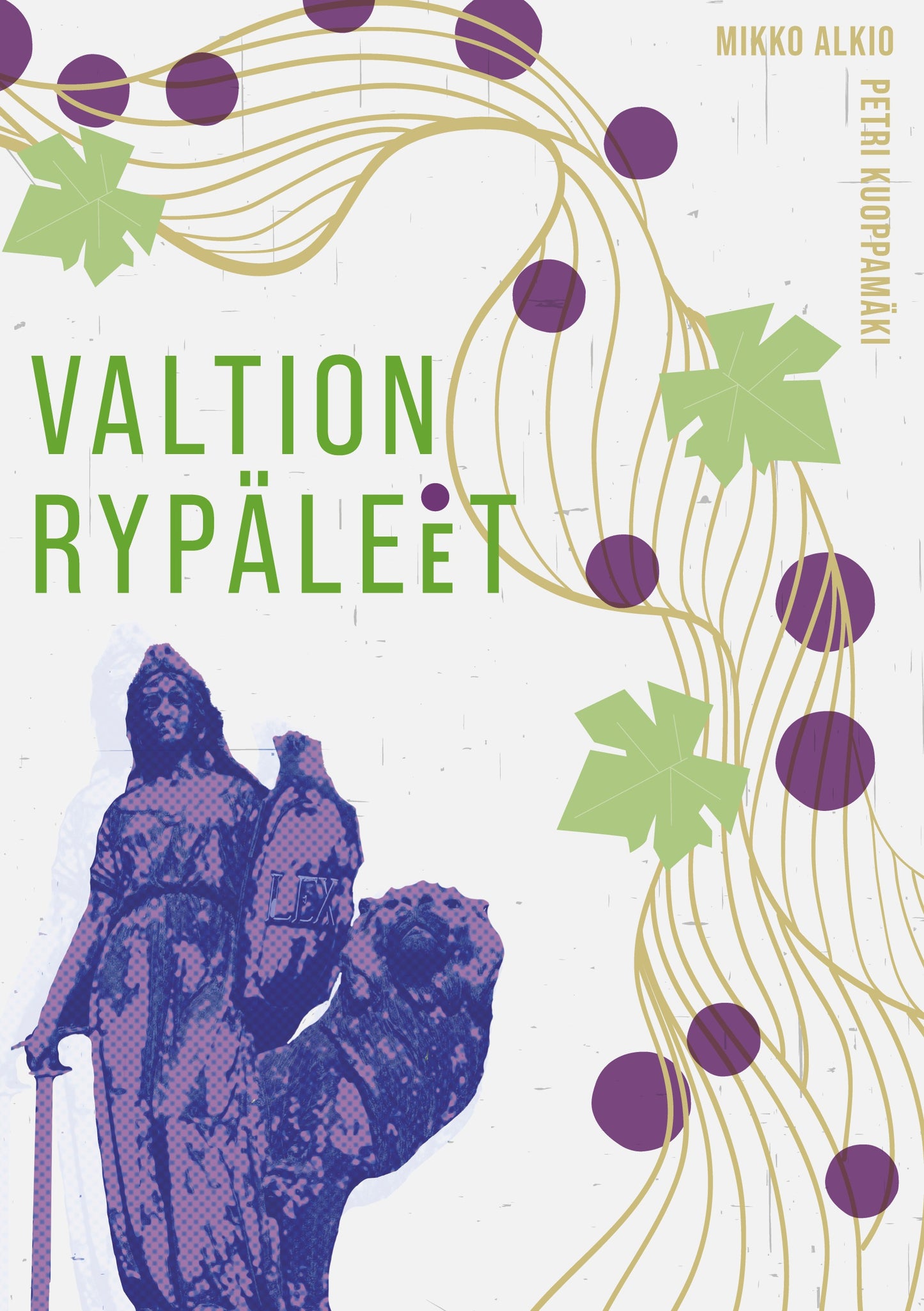 Valtion rypäleet – E-bok