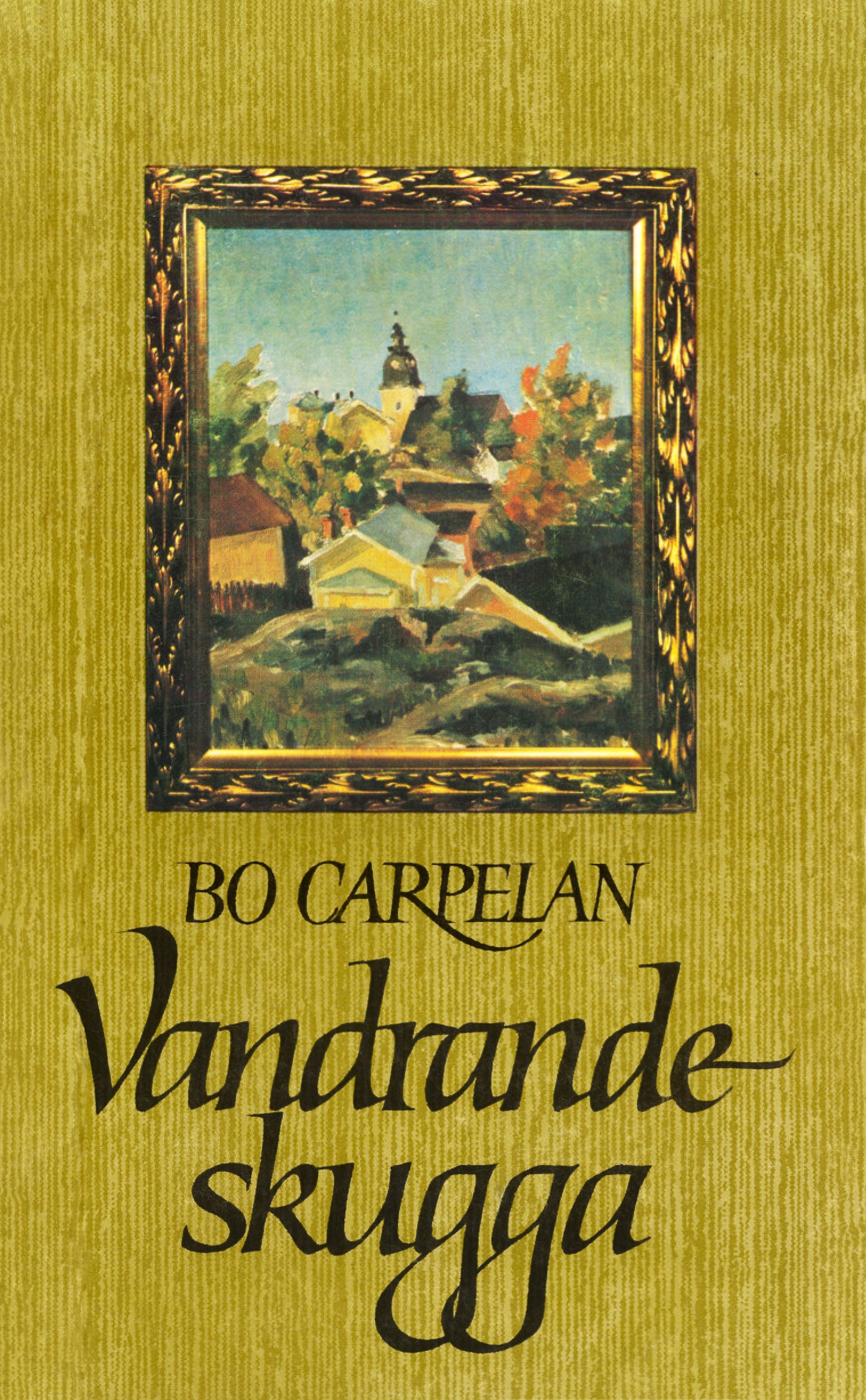 Vandrande skugga: en småstadsberättelse – E-bok