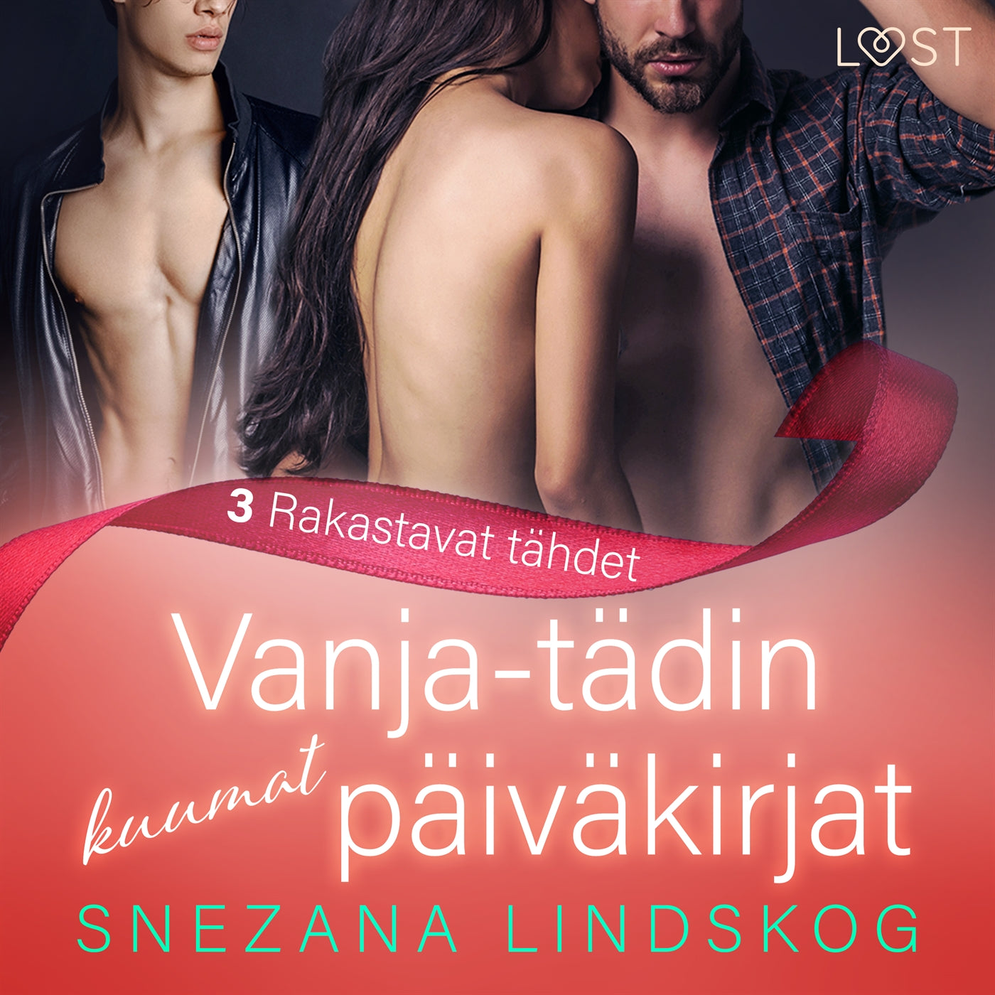 Vanja-tädin kuumat päiväkirjat 3: Rakastavat tähdet – eroottinen novelli – Ljudbok