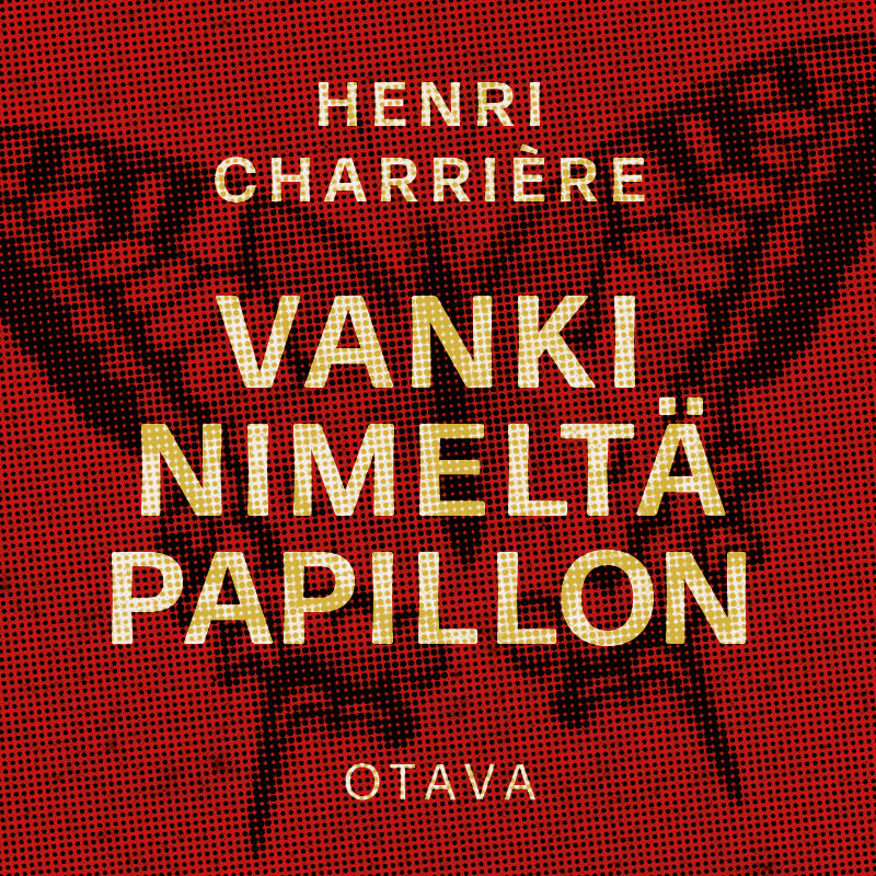 Vanki nimeltä Papillon – Ljudbok