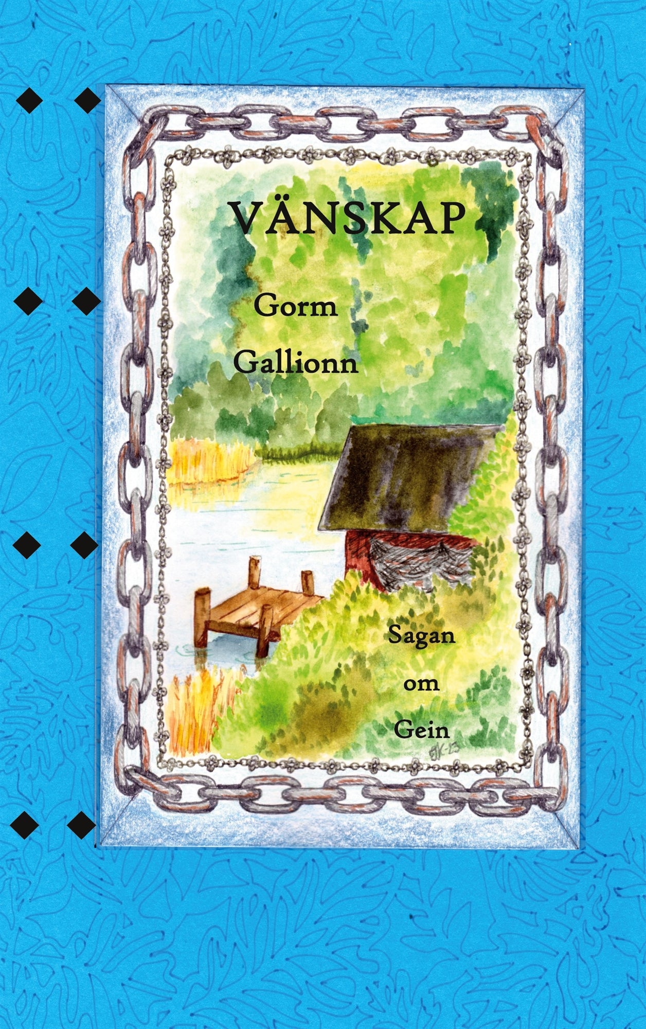 Vänskap: Sagan om Gein – E-bok