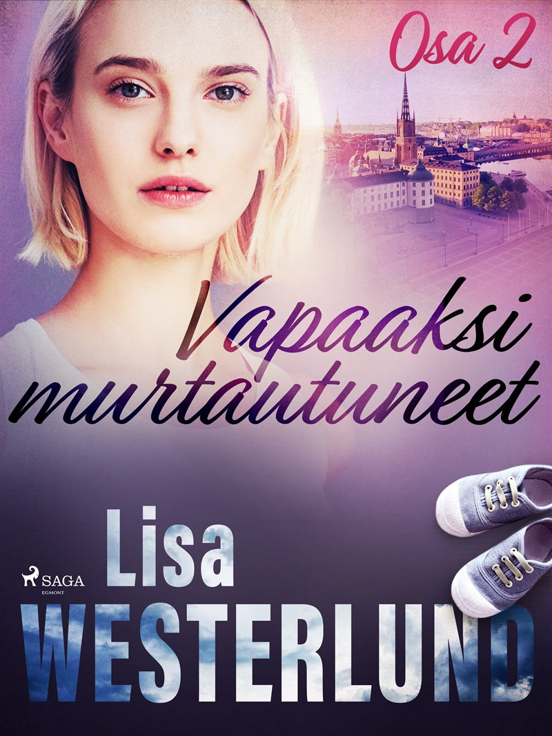 Vapaaksi murtautuneet - Osa 2 – E-bok