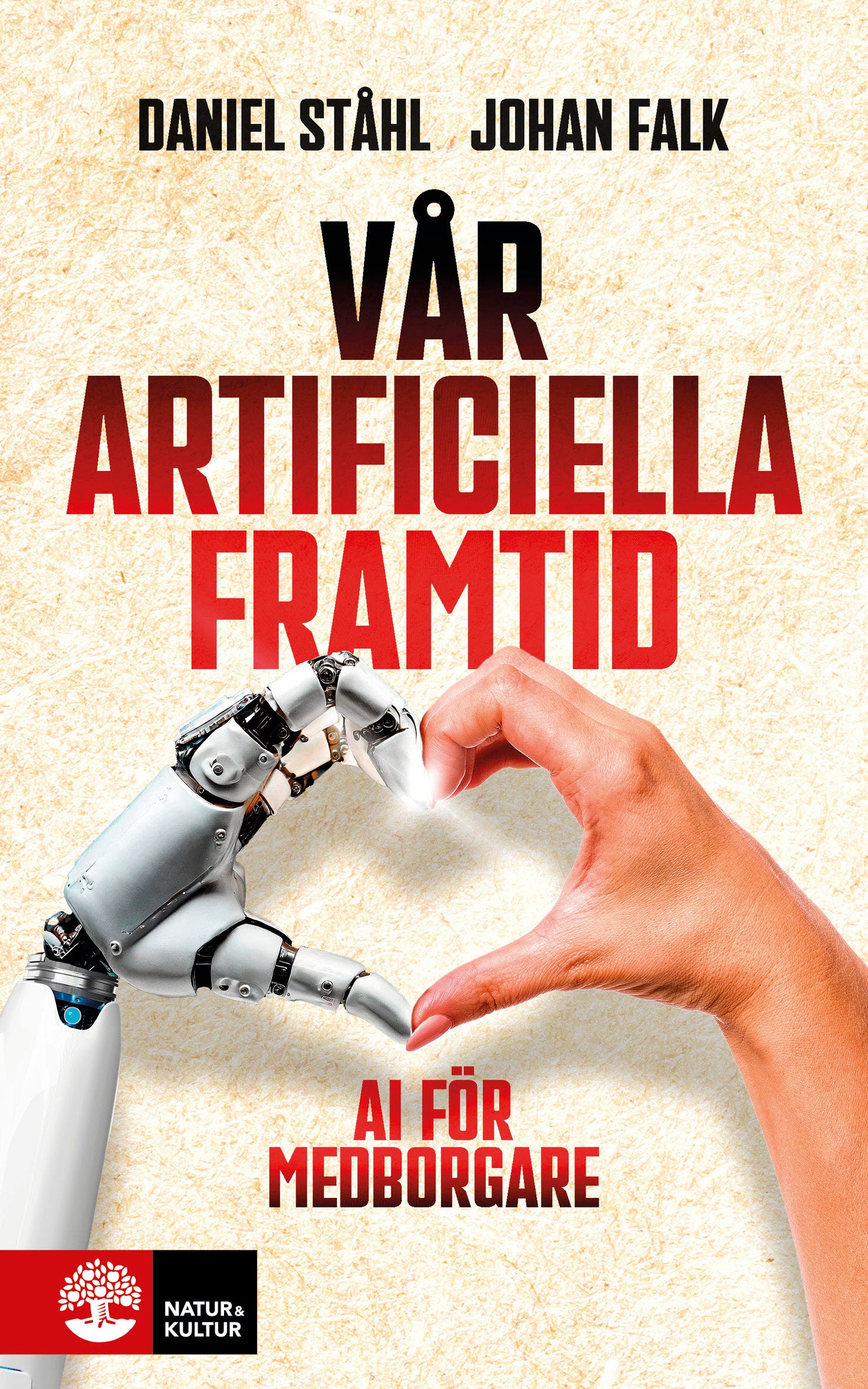 Vår artificiella framtid : AI för medborgare – E-bok