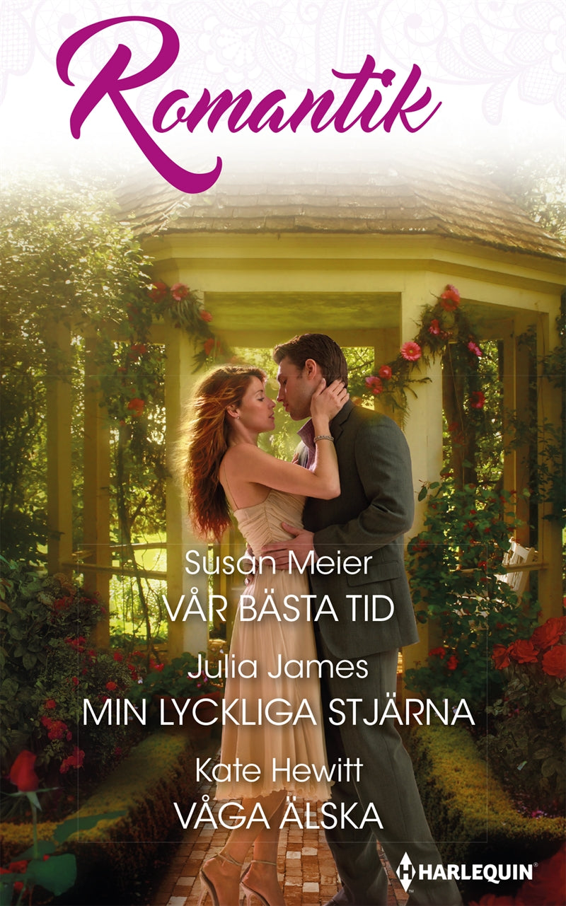 Vår bästa tid / Min lyckliga stjärna / Våga älska – E-bok