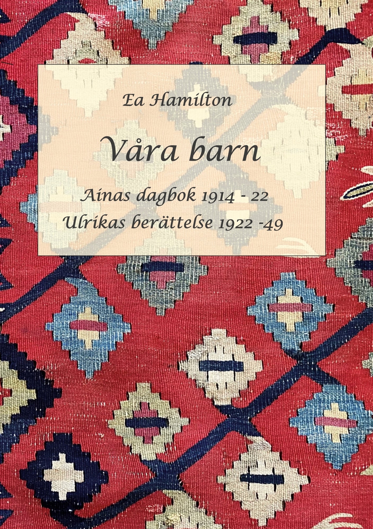 Våra barn: Ainas dagbok, Ulrikas berättelse – E-bok