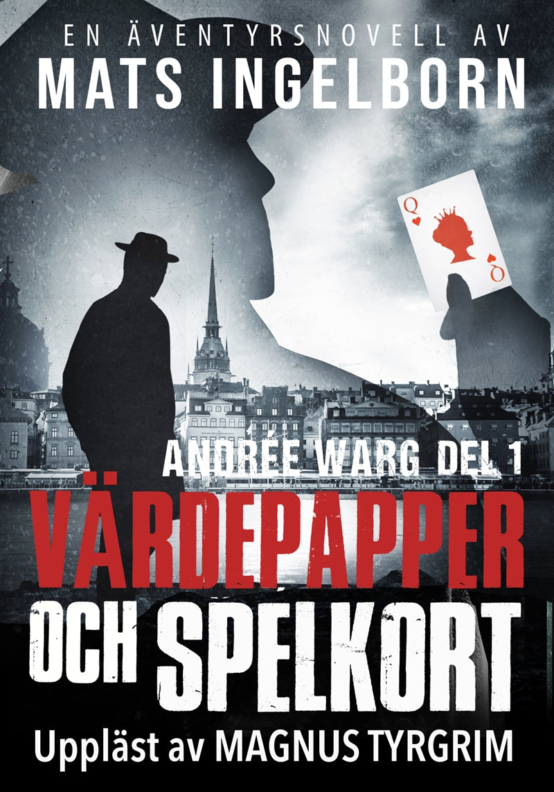 Värdepapper och spelkort - Andrée Warg, Del 1 – Ljudbok