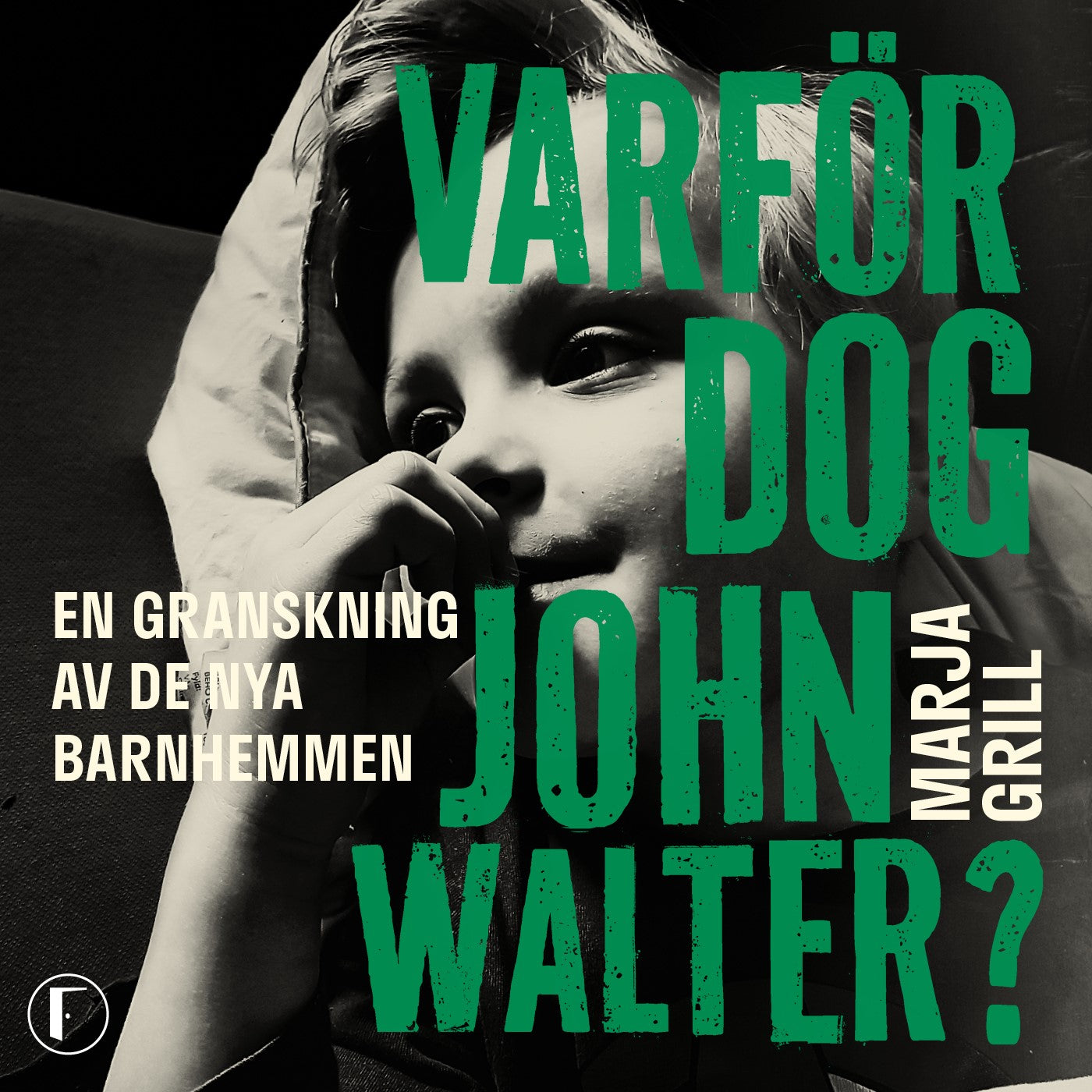 Varför dog John Walter? : en granskning av de nya barnhemmen – Ljudbok