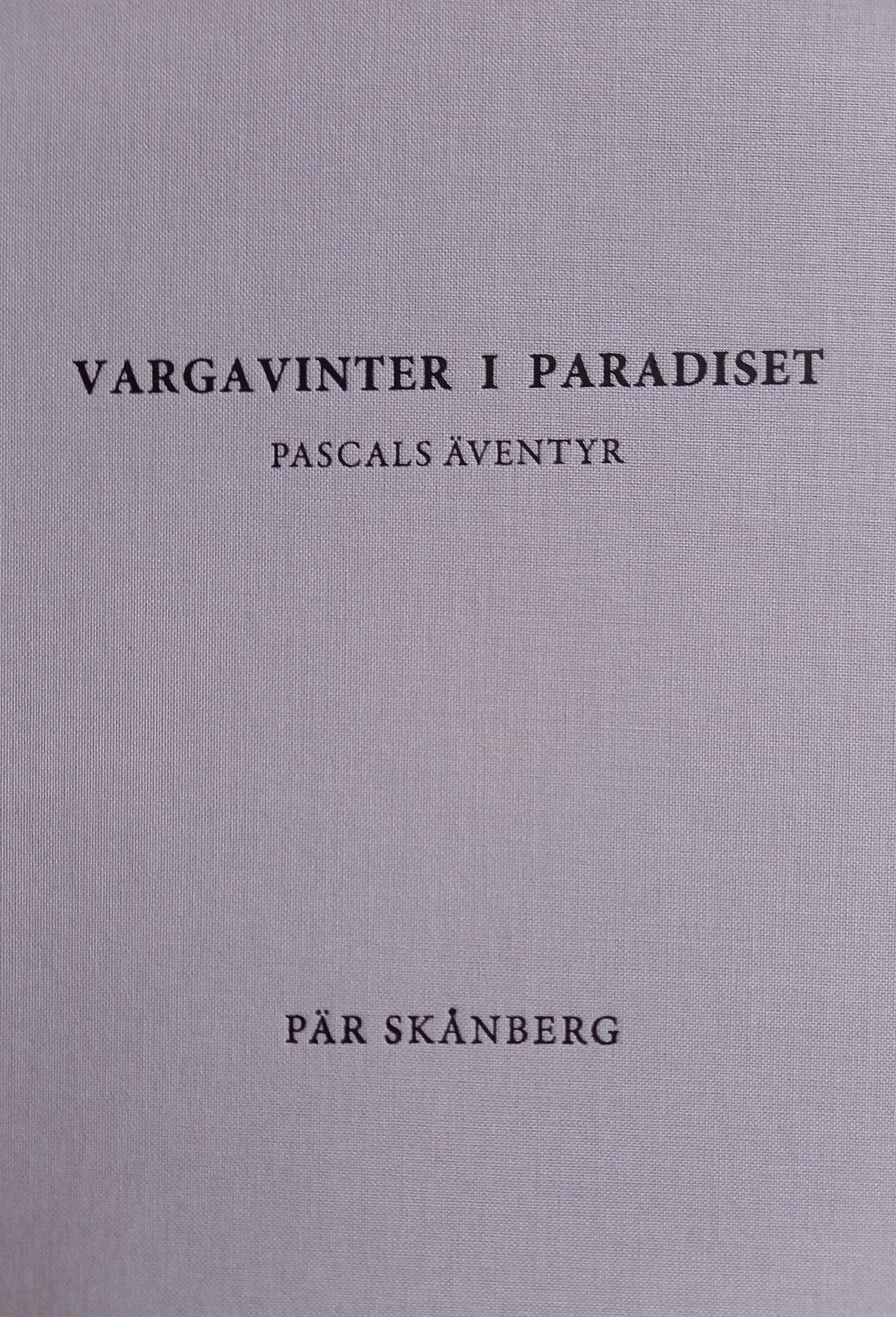 Vargavinter i paradiset – E-bok