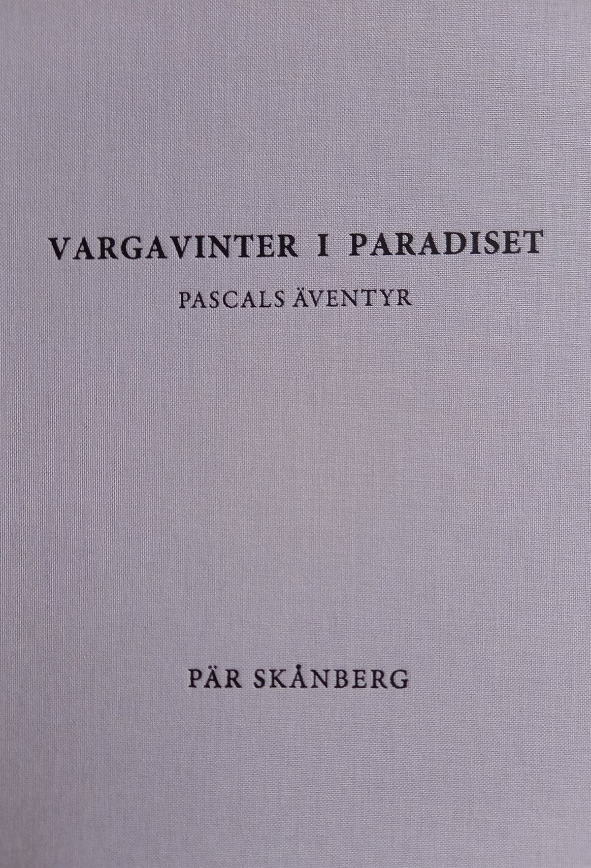 Vargavinter i paradiset – E-bok