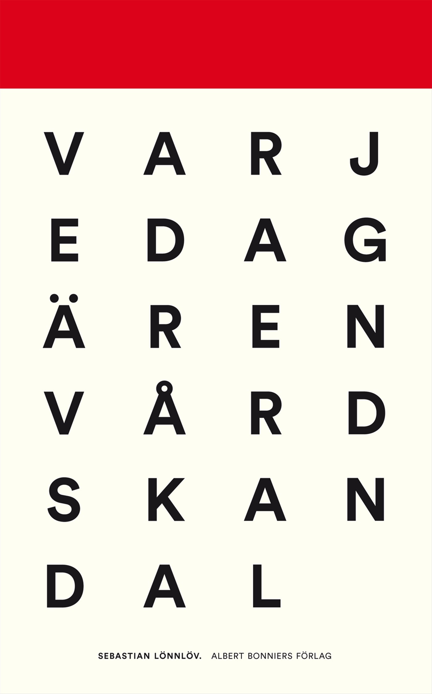 Varje dag är en vårdskandal : reportage från vård och vanvård – E-bok