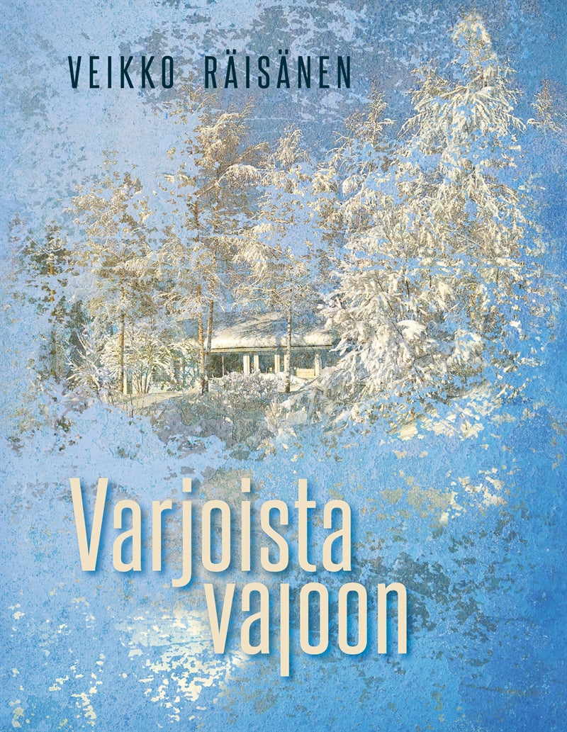 Varjoista valoon – E-bok