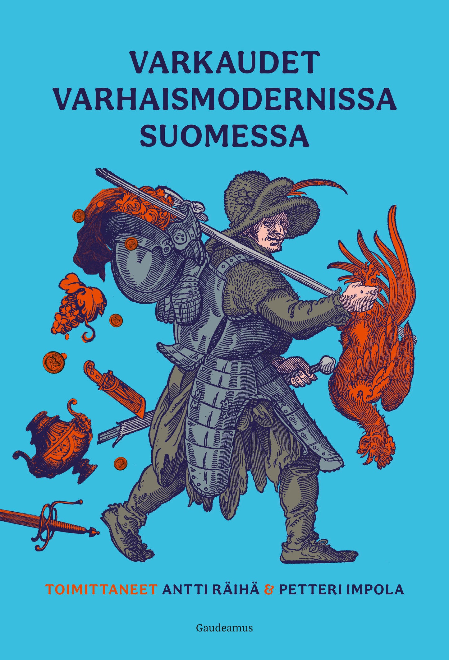 Varkaudet varhaismodernissa Suomessa – E-bok