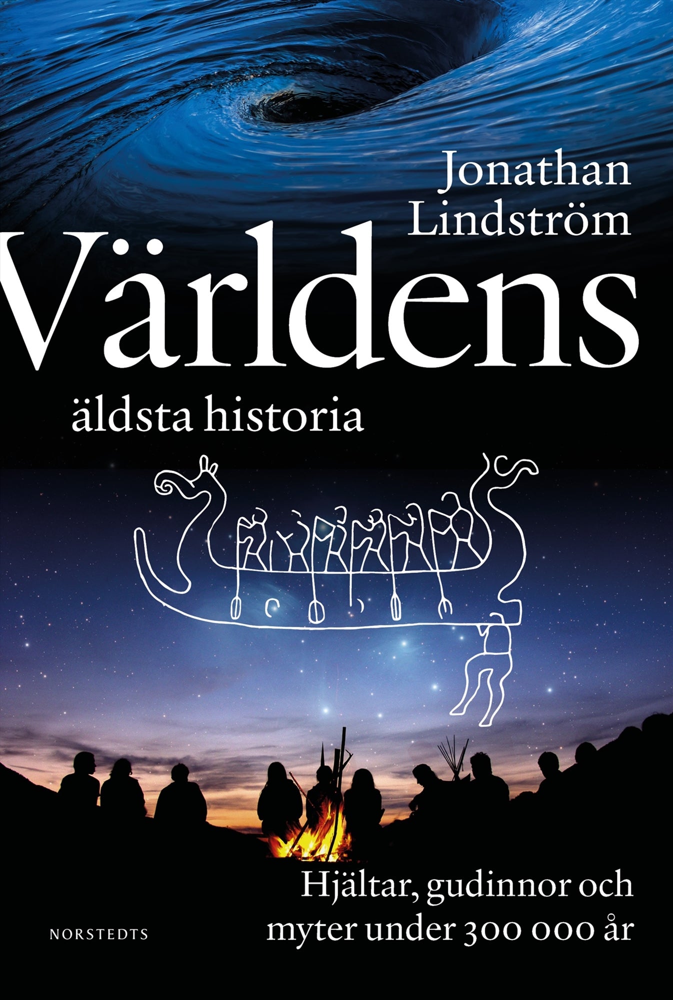 Världens äldsta historia : hjältar, gudinnor och myter under 300 000 år – E-bok