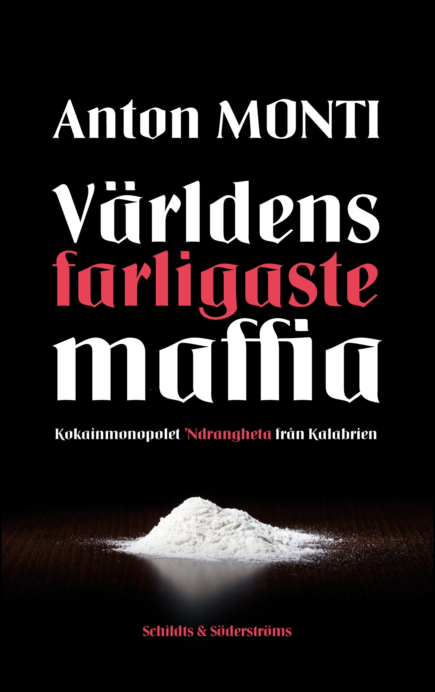 Världens farligaste maffia – E-bok